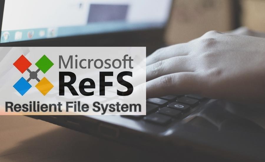 اضافه شدن فایل سیستم ReFS در ویندوز 11